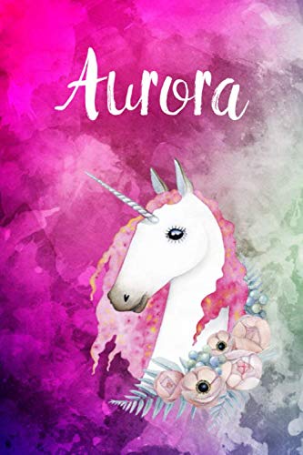 Aurora: Cute Unicorn Notebook Writing Journal for Girls,6x9 dimension|121pages,Personalized With Name, Personalized Writing Journal,Notebook for Women and Girls, Personalized Notebook/Journal Gift Self-help