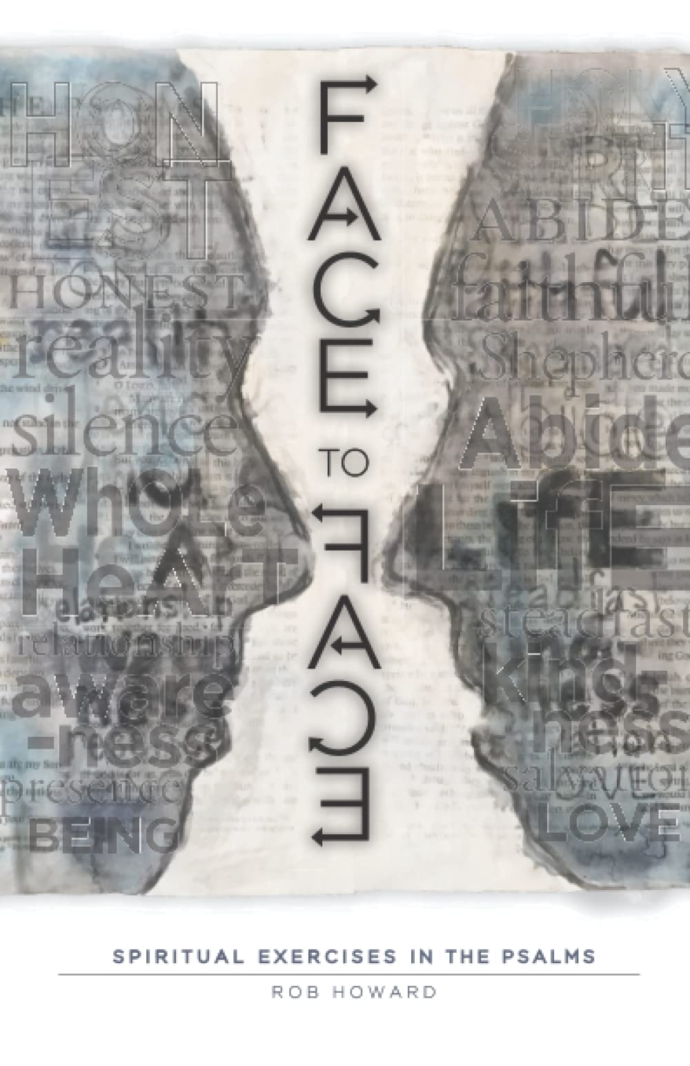 Face to Face: Spiritual Exercises in the Psalms Religion & Esotericism