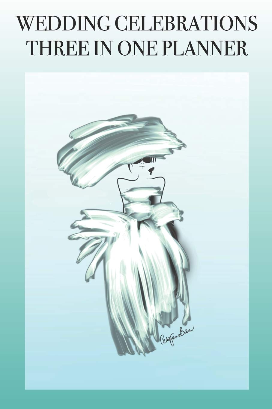 WEDDING CELEBRATIONS THREE IN ONE PLANNER: Stylishly illustrated little notebook is the perfect accessory to help you plan all your wedding celebrations. Cooking & Enjoying