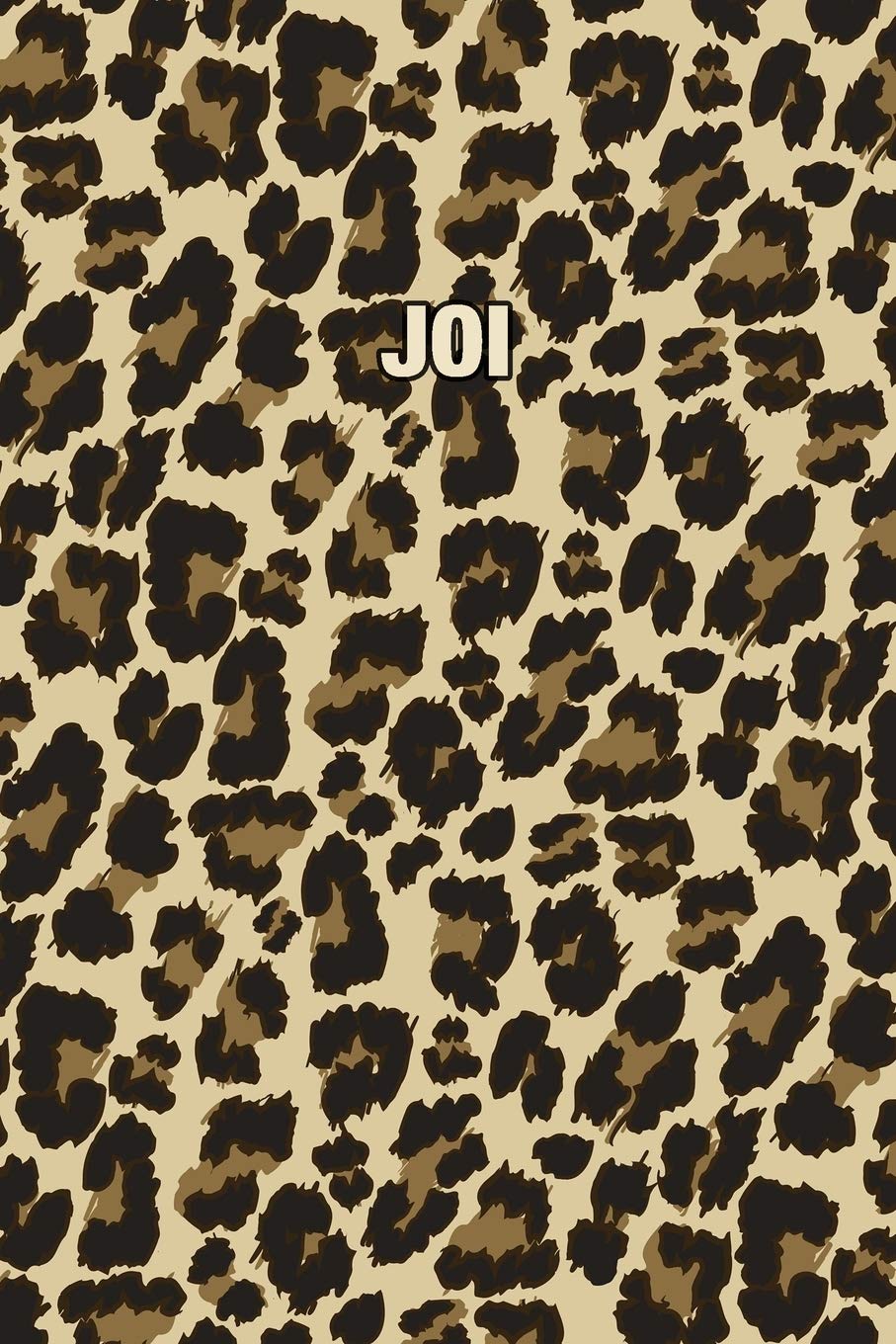 Joi: Personalized Notebook - Leopard Print (Animal Pattern). Blank College Ruled (Lined) Journal for Notes, Journaling, Diary Writing. Wildlife Theme Design with Your Name Parents & Children