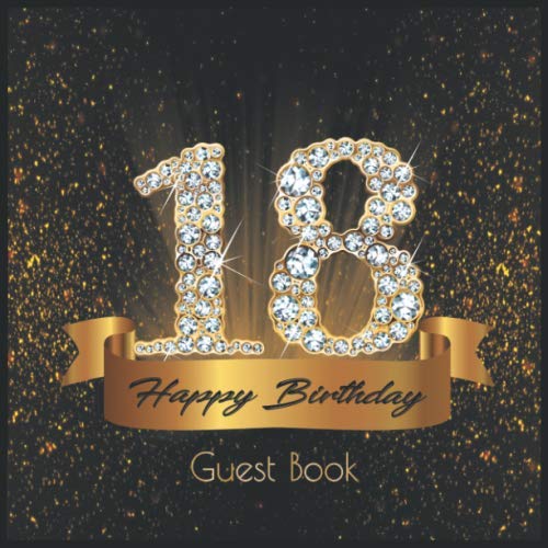 18 Happy Birthday: Guest Book I Festive Shiny Diamond Gold Black Binding I 90 Guests I Written Wishes from Loved Ones I Keepsake I Party Supplies for Women and Men I Gift Log I 18th Birthday Gift Idea Books