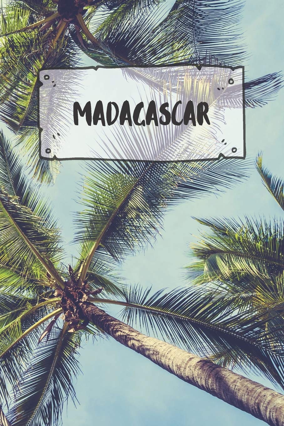 Madagascar: Ruled Travel Diary Notebook or Journey Journal - Lined Trip Pocketbook for Men and Women with Lines Books
