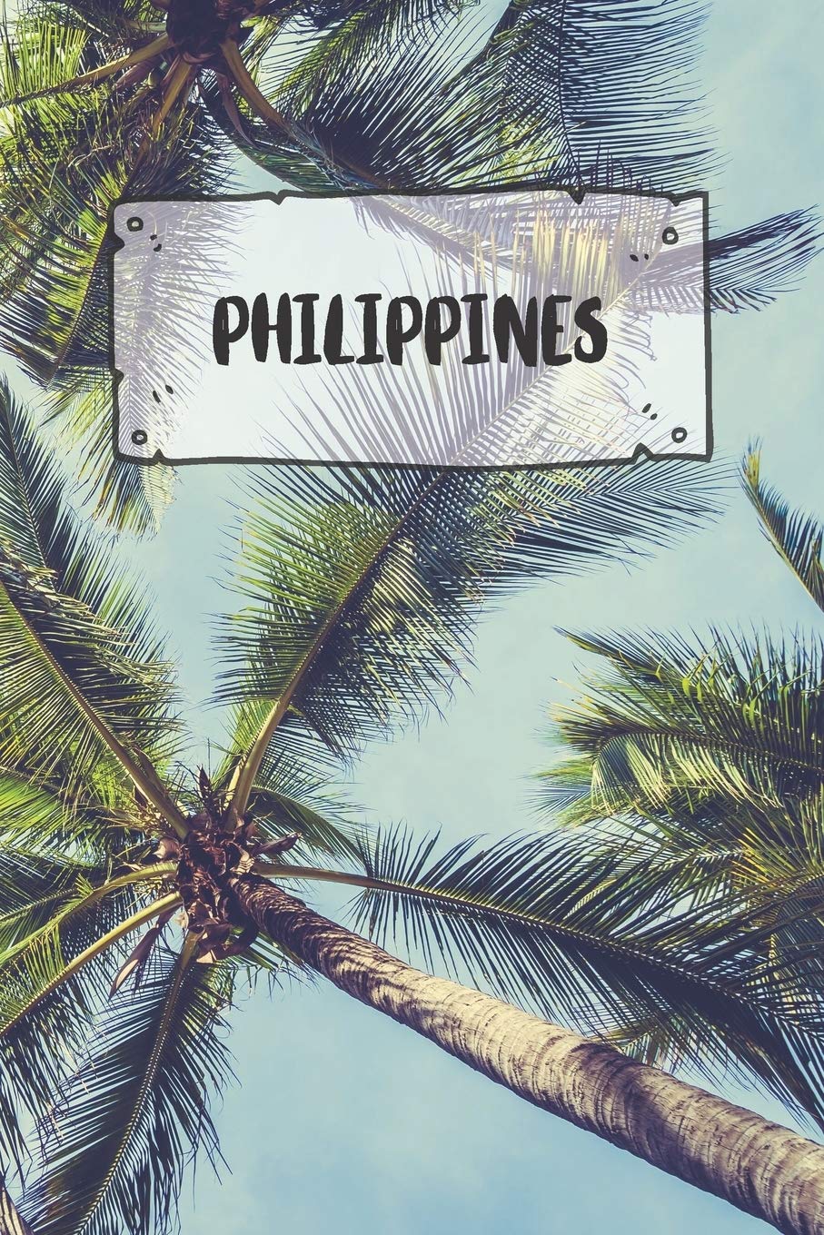 Philippines: Ruled Travel Diary Notebook or Journey Journal - Lined Trip Pocketbook for Men and Women with Lines Books