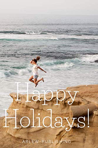 Happy Holiday !: Motivational Notebook, Journal, Diary (110 Pages, Blank, 6 x 9) Business, Finance & Career
