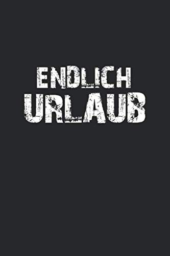 Endlich Urlaub: Notizbuch, Notizheft, Tagebuch | Geschenk-Idee für Urlaub & Travel Fans | Dot Grid | A5 | 120 Seiten Travel