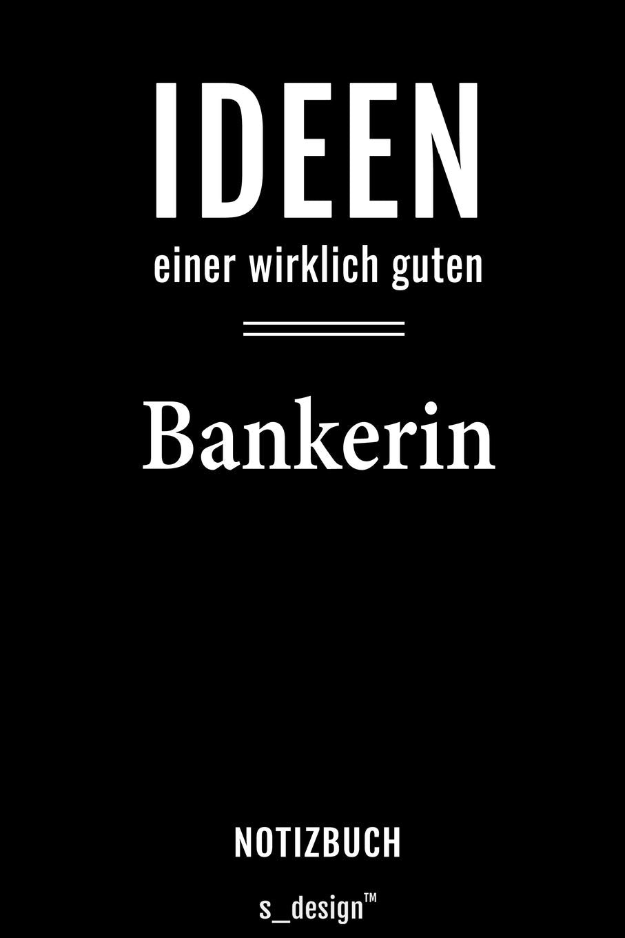 Notizbuch für Banker / Bankerin: Originelle Geschenk-Idee Memories