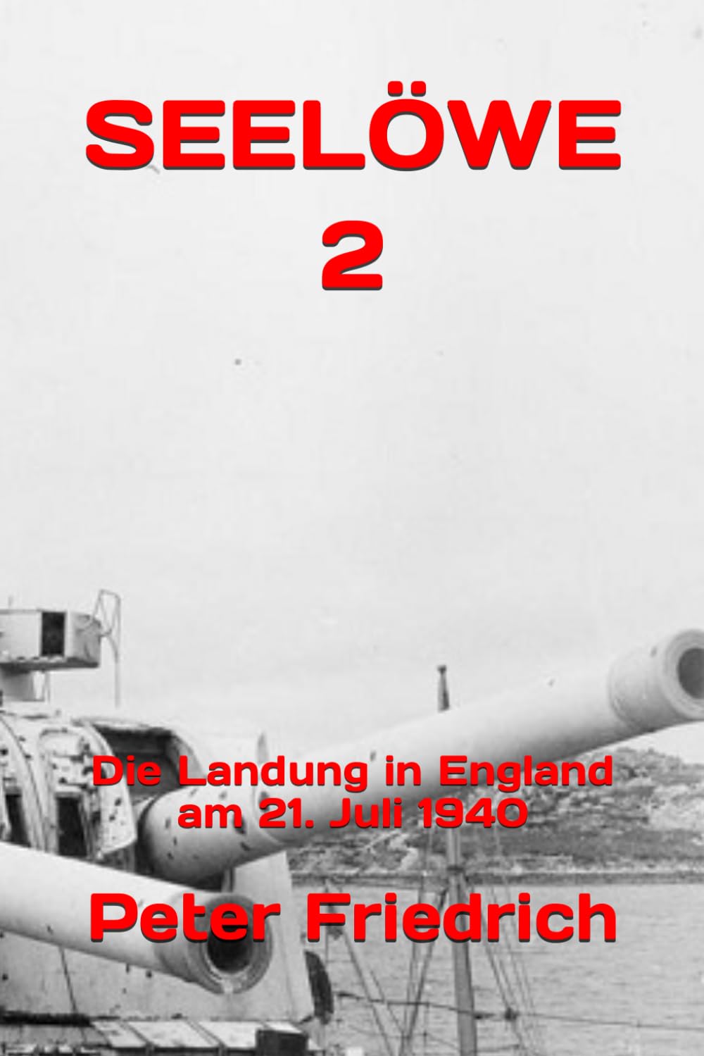 SEELÖWE 2: Die Landung in England am 21. Juli 1940 Contemporary literature