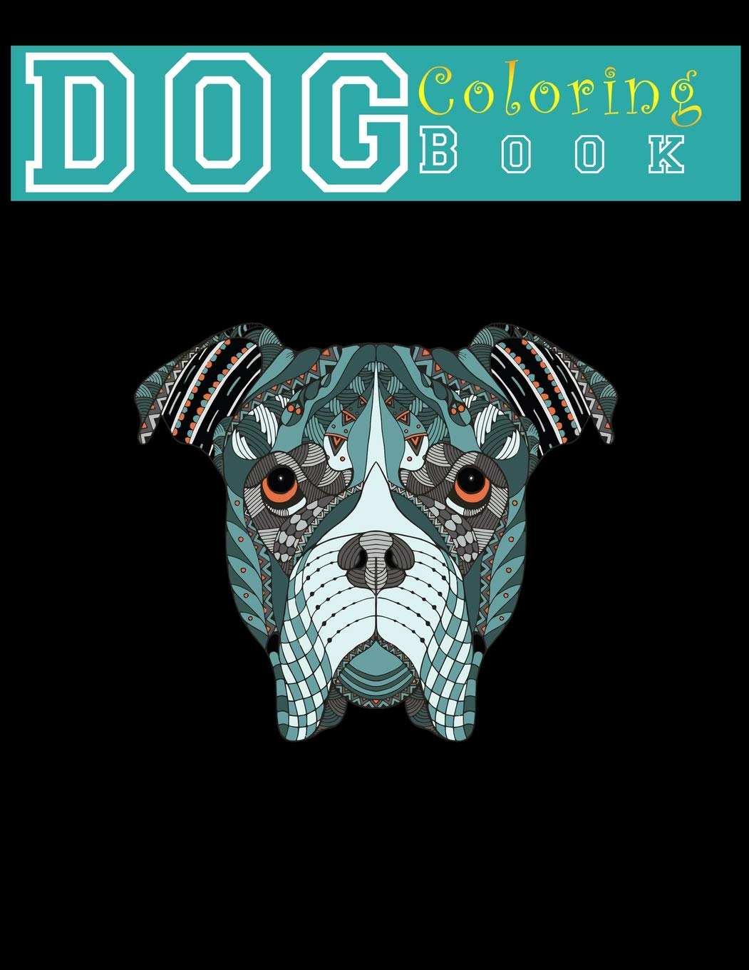Dog Coloring Book: Dog Lover's Adult Coloring Book for relaxation : Animal Coloring Book 8.5x11" Film, Art & Culture