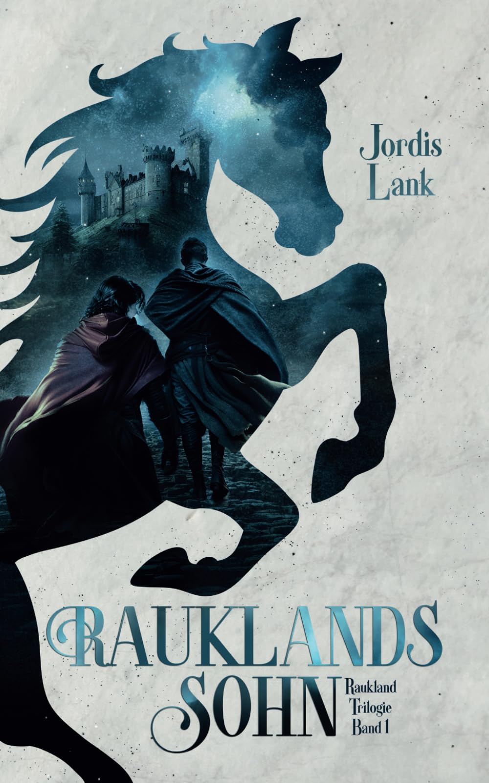 Rauklands Sohn: Raukland Trilogie Band 1 Action & Adventure