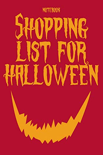 Notebook – Shopping List For Halloween: Halloween eve - online shopping halloween - to get everything tidy, Perfect Gift For Halloween. Non-fiction