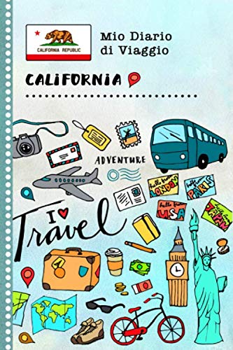 California Diario di Viaggio: Libro Interattivo Per Bambini per Scrivere, Disegnare, Ricordi, Quaderno da Disegno, Giornalino, Agenda Avventure – Attività per Viaggi e Vacanze Viaggiatore Non-fiction