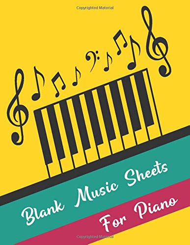 Blank Music Sheets for Piano: Large Blank Music Sheet for Piano with Treble and Bass Clef - Perfect for Musicians, Songwriter, Students, and Teachers (Paperback) Essays & Short Stories