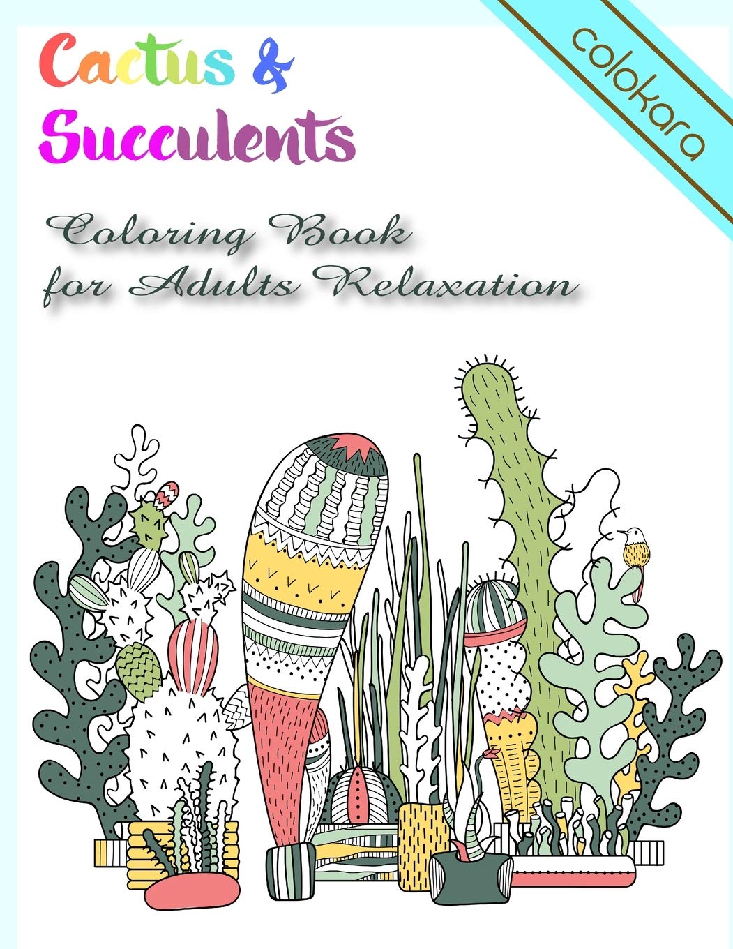 Cactus & Succulents Coloring Book for Adults Relaxation: Unleash Your Stress With 50 Original Doodles Coloring Pages Social Sciences