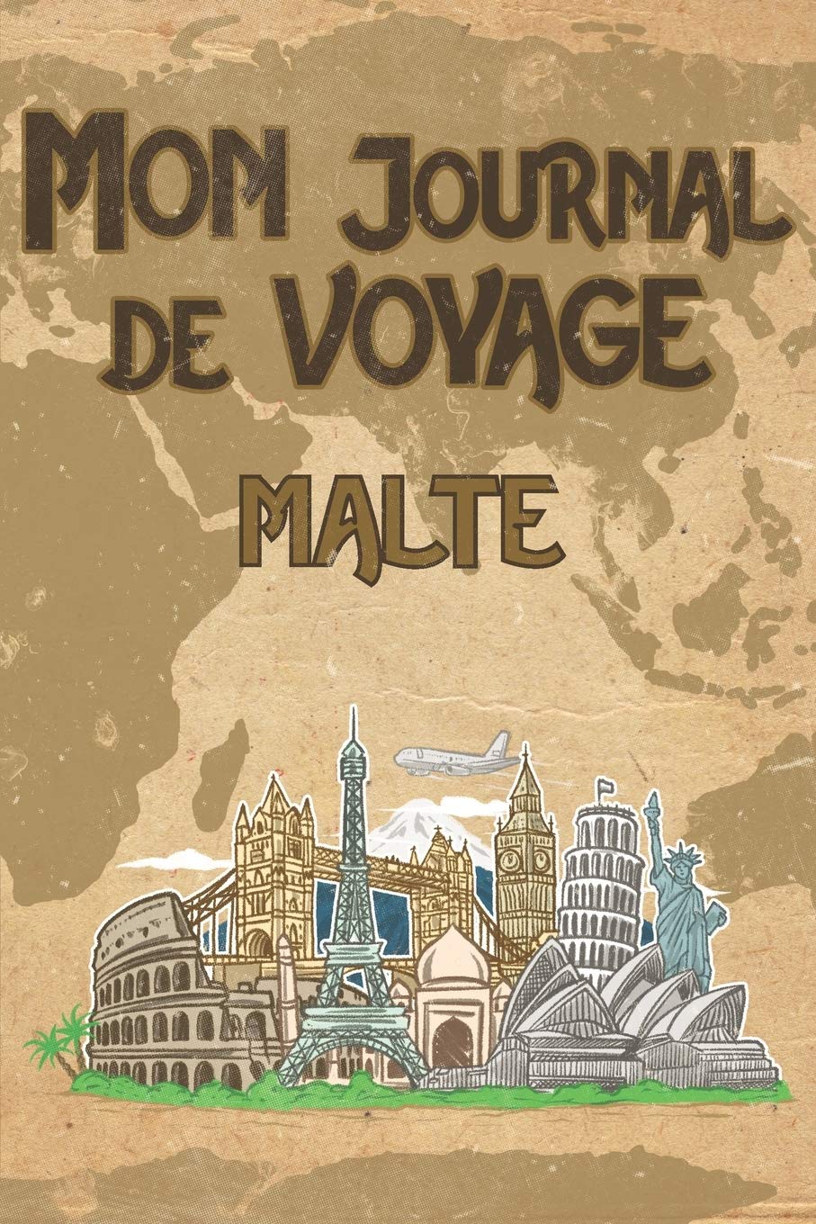 Mon Journal de Voyage Malte: 6x9 Carnet de voyage I Journal de voyage avec instructions, Checklists et Bucketlists, cadeau parfait pour votre séjour à Malte et pour chaque voyageur. book