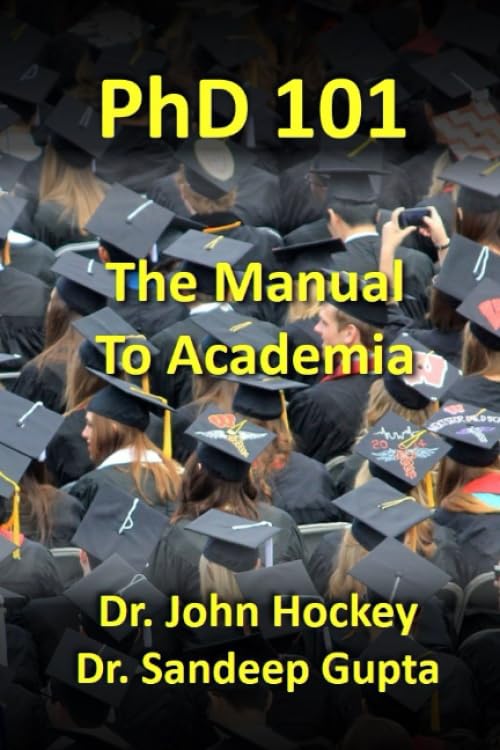 PhD 101: The Manual To Academia book