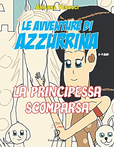 LE AVVENTURE DI AZZURRINA: La Principessa scomparsa (I Comics, Band 1) Manga