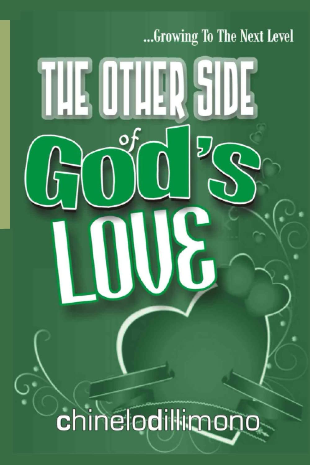The Other Side of God's Love: Growing to the Next Level Religion & Esotericism