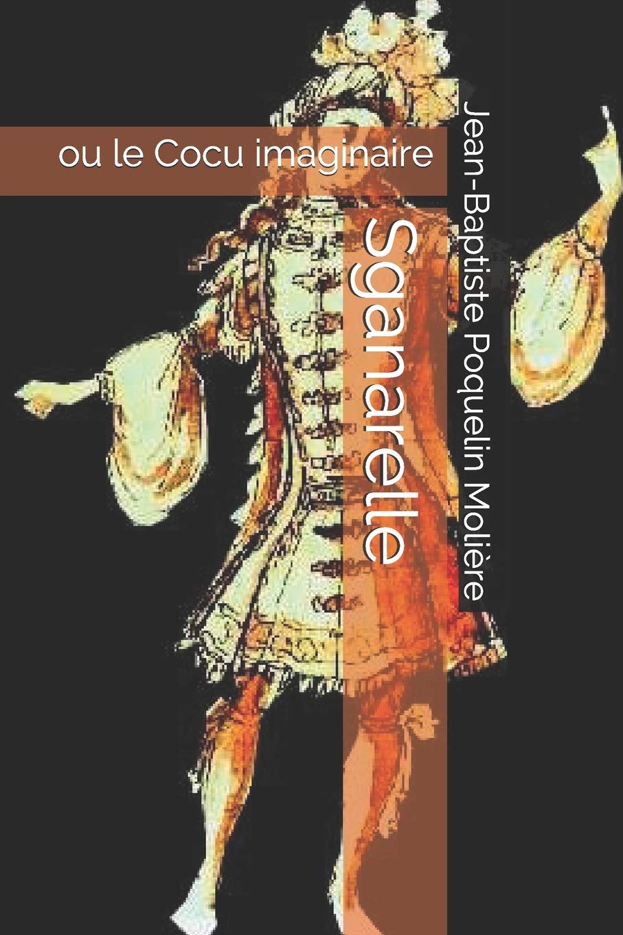 Sganarelle: ou le Cocu imaginaire book