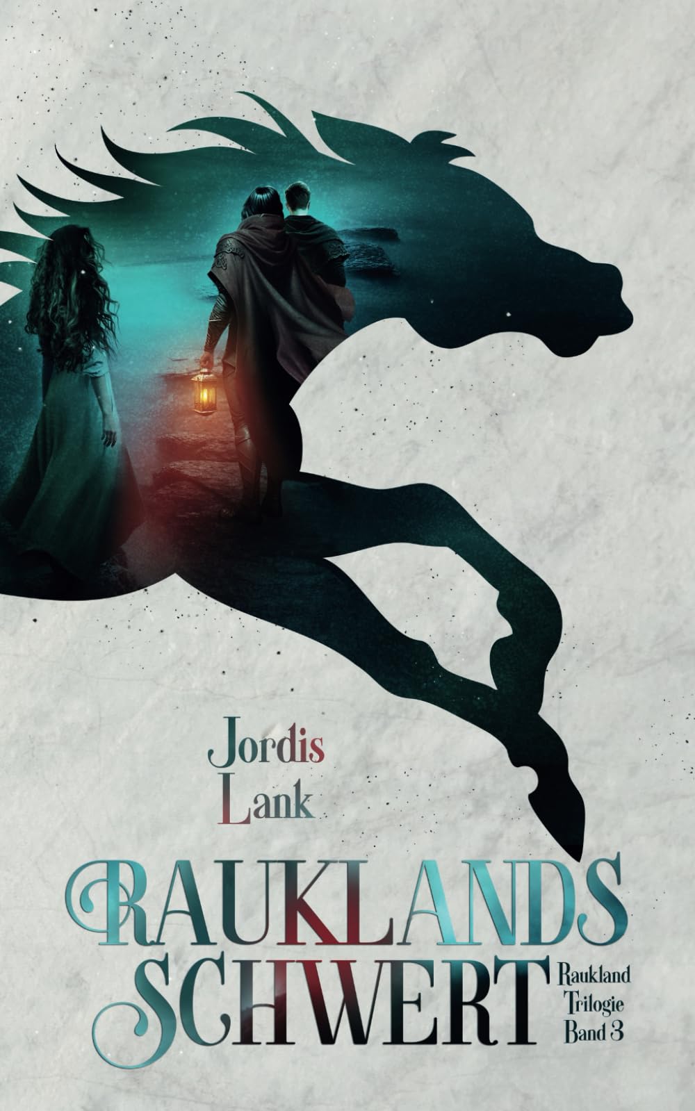 Rauklands Schwert: Raukland Trilogie Band 3 Action & Adventure