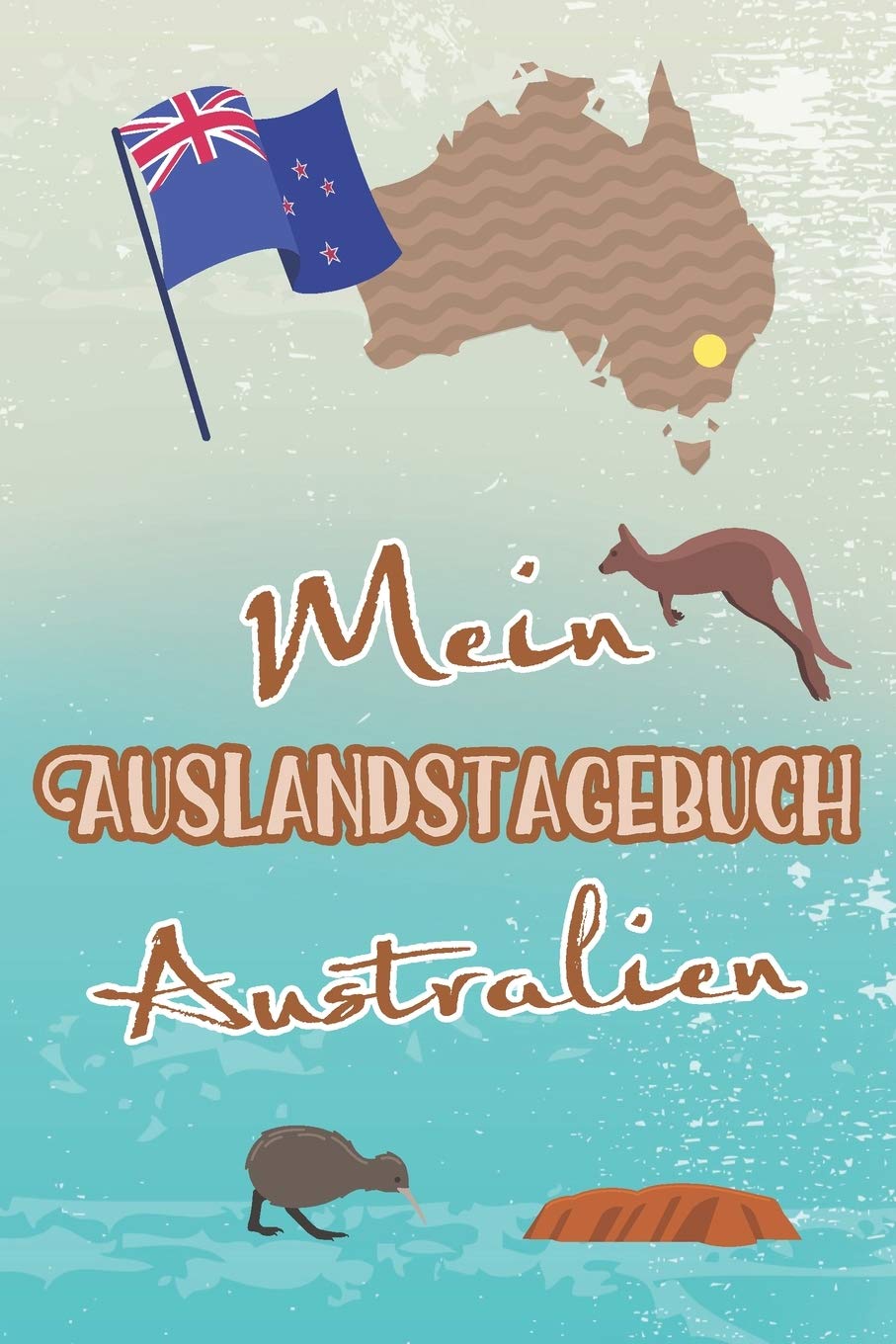 Mein Auslandstagebuch Australien: A5 liniert Softcover Notizbuch / Reisetagebuch / Auslandstagebuch Abschiedsgeschenk für Auslandsjahr in Australien Books