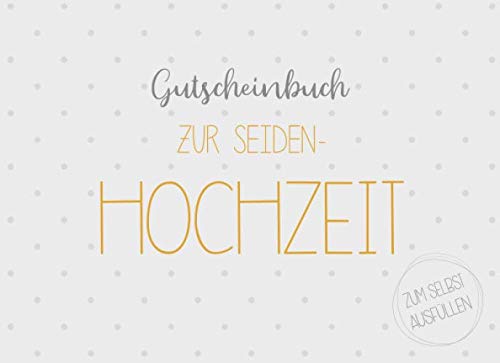 Gutscheinbuch zur Seiden-Hochzeit zum selbst ausfüllen: 20 Gutscheine als Geschenk zur Seidenen Hochzeit, Geschenkidee zum 4. Hochzeitstag book