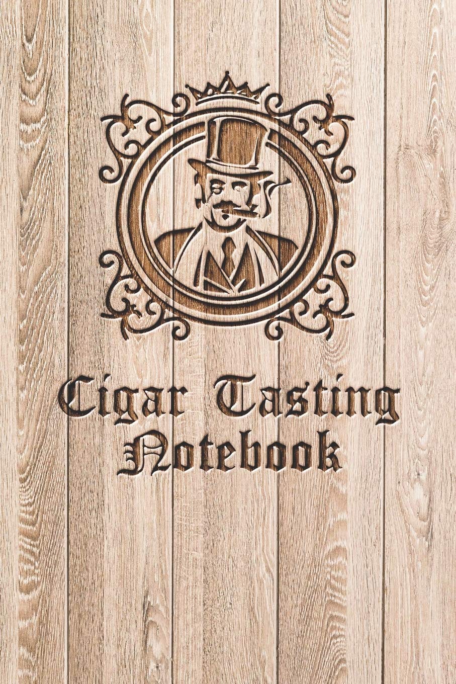 Cigar Tasting Journal: A cigar smoker's gift and notebook to note and track your favorite cigars Books