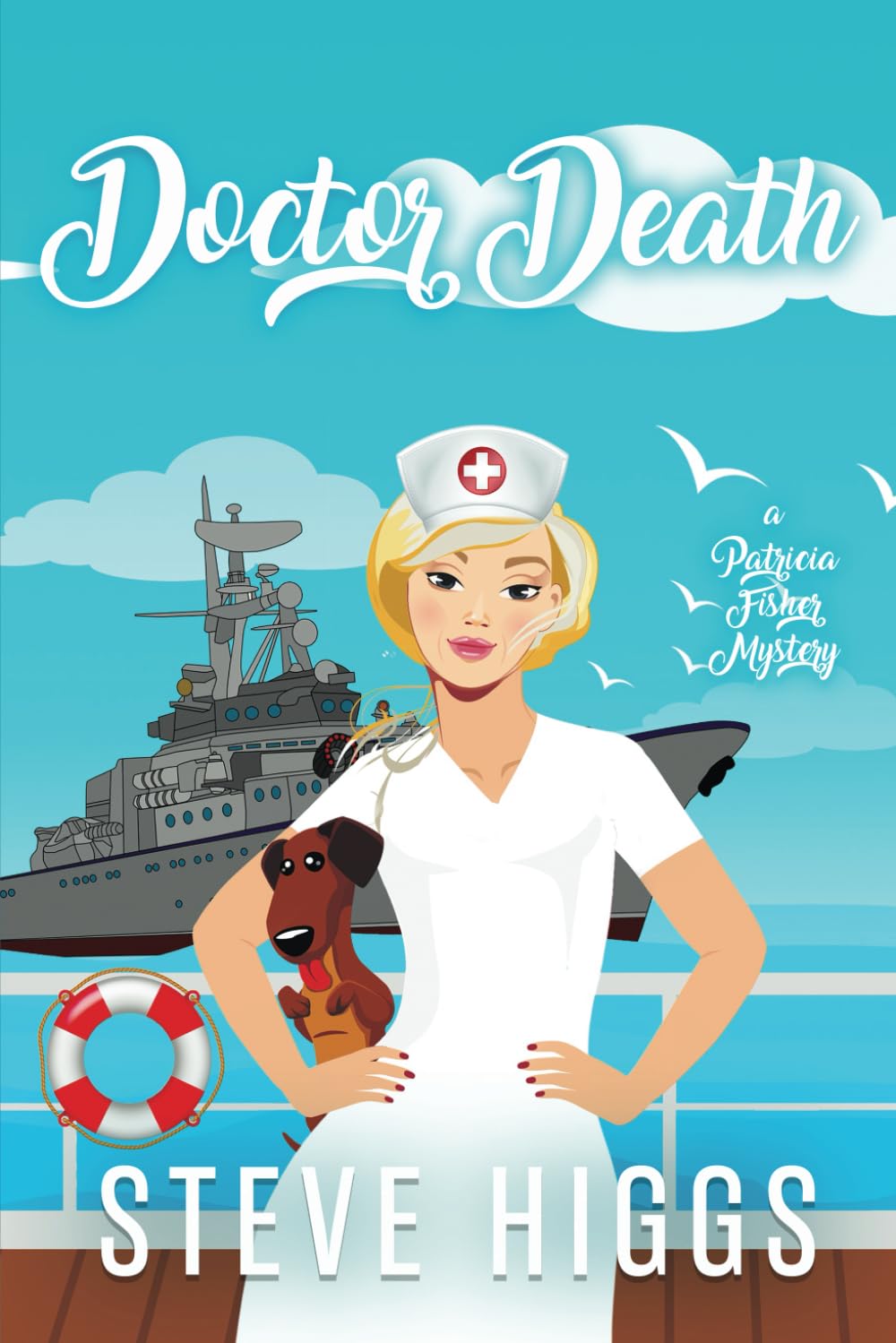 Doctor Death: A Patricia Fisher Mystery (Patricia Fisher Cruise Ship Mysteries, Band 5) Cosy Mystery & Humour