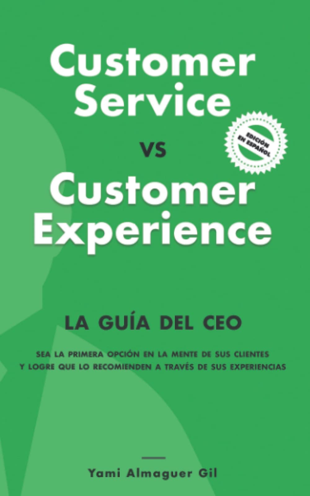 Customer Service vs. Customer Experience: La guía del CEO Education & Training