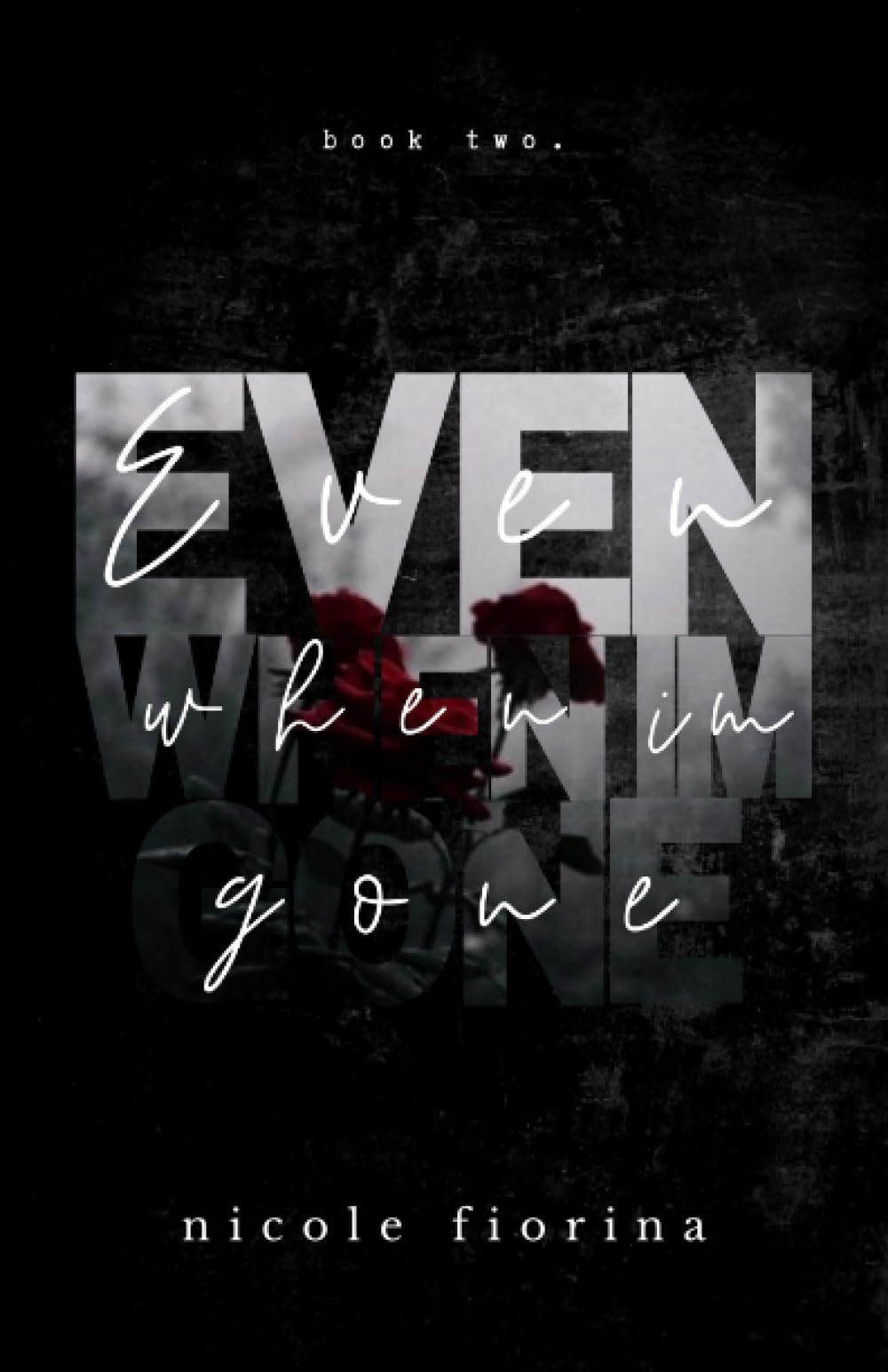 Even When I'm Gone (Stay With Me, Band 2) Contemporary literature