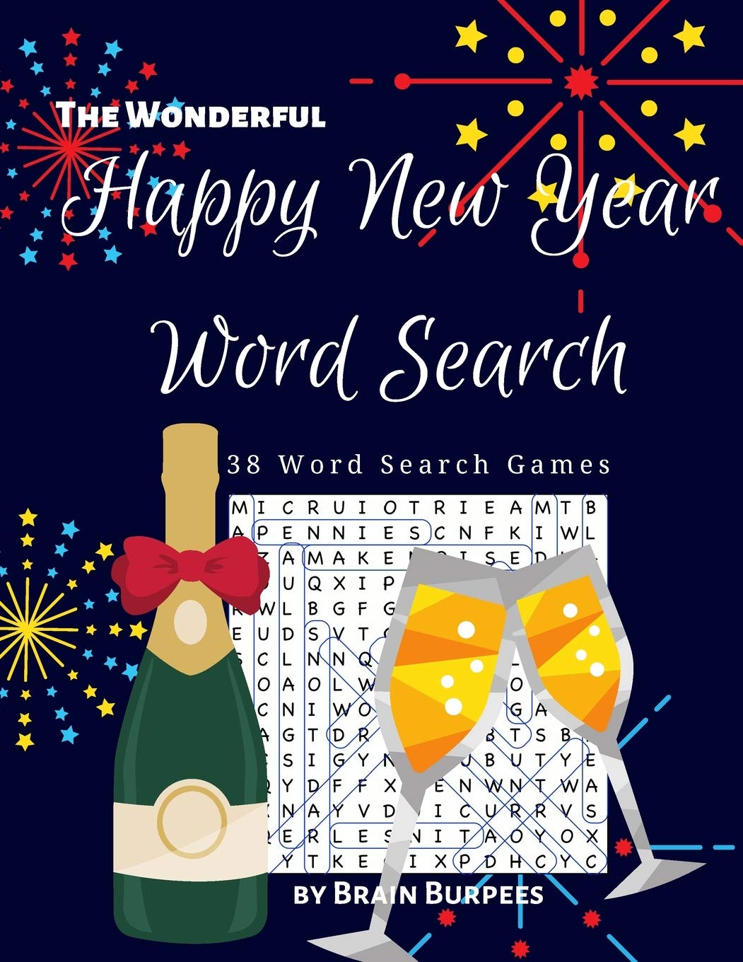 The Wonderful Happy New Year Word Search: 38 word search games (Holiday Word Search, Band 4) Leisure & Fun