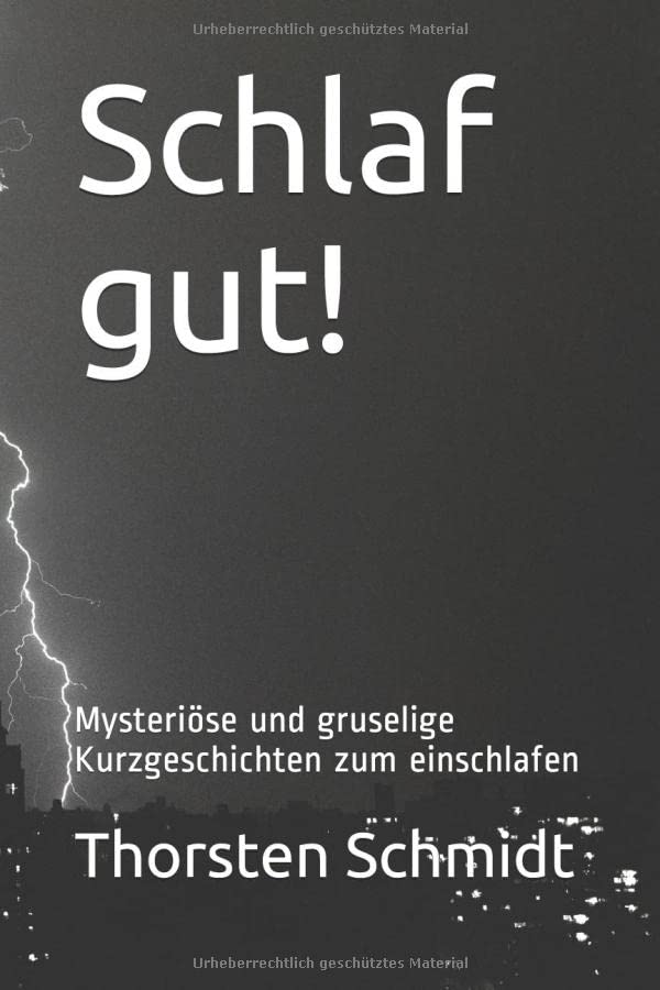 Schlaf gut!: Mysteriöse und gruselige Kurzgeschichten zum einschlafen Horror & Mystery