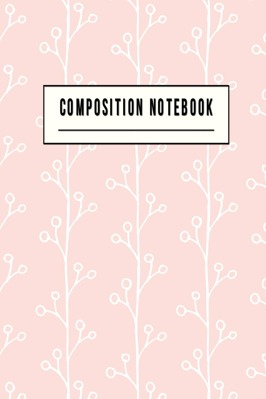Composition Notebook: College Ruled 6" x 9" Lovely Writing Notes Journal,Office,Kids,School and college student. Media & Communication