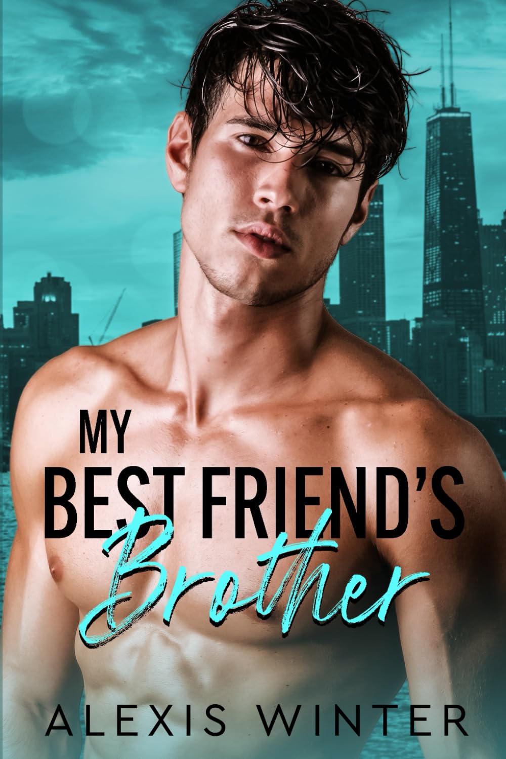 My Best Friend's Brother (Make Her Mine Series, Band 1) Contemporary literature