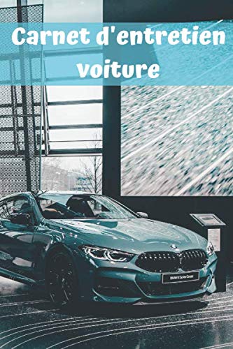 Carnet d'entretien voiture: | Accessoire voiture carnet entretien voiture avec pages préfabriquées | Convient à tous les vehicules | Entretien auto | Accessoires auto book