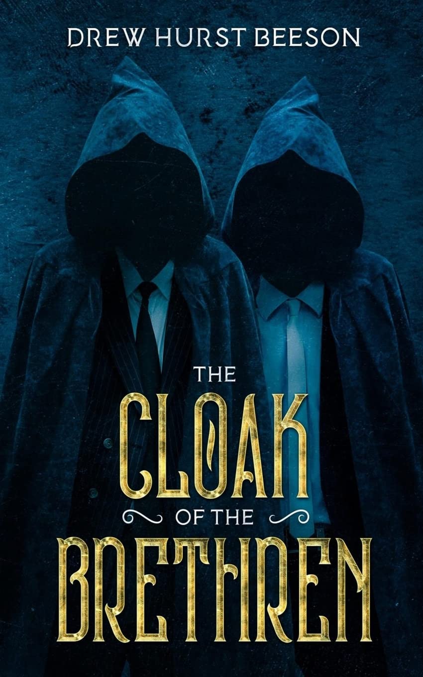The Cloak of the Brethren: and Asleep in Hell Horror & Mystery