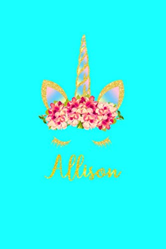 ALLISON: Personalized Name Unicorn Design Composition Notebook Wide Ruled 120 Pages (6x9) Cute Writing Journal Soft Cover For Unicorn Lovers Learning & Reference