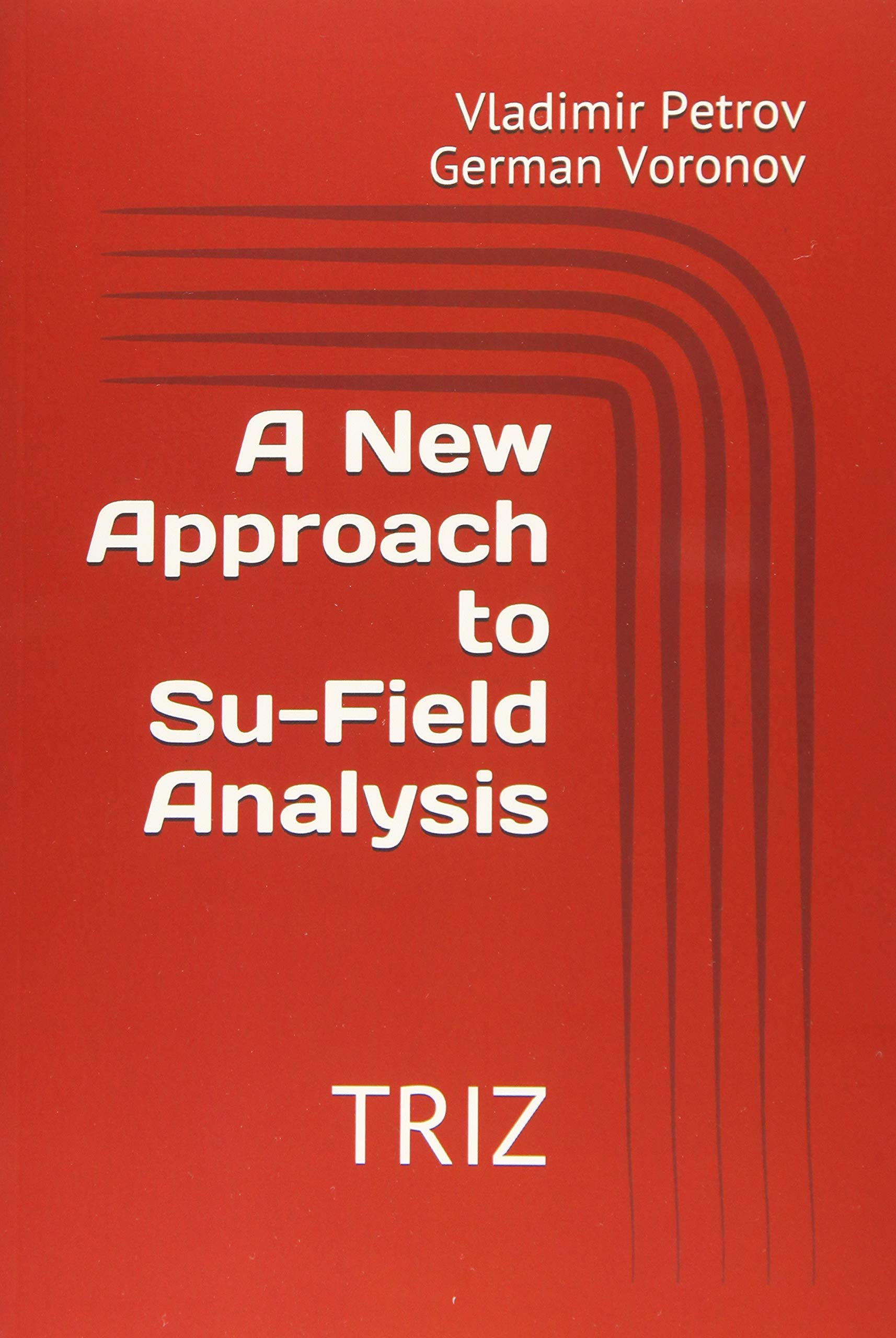 A New Approach to Su-Field Analysis: TRIZ Business, Finance & Career