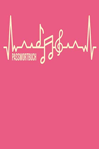 PASSWORTBUCH: Vergesse nie mehr Zugangsdaten, Passwörter, Lizenzschlüssel, wlan passwort und vieles mehr. A-Z Register vereinfacht das Nachschlagen. Design : Musik Noten Musiknoten Heartbeat Essays & Short Stories
