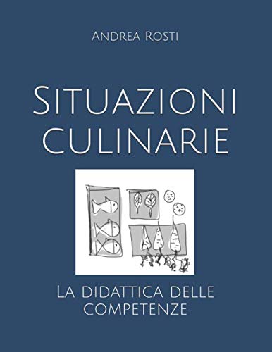 Situazioni culinarie: La didattica delle competenze Business, Finance & Career
