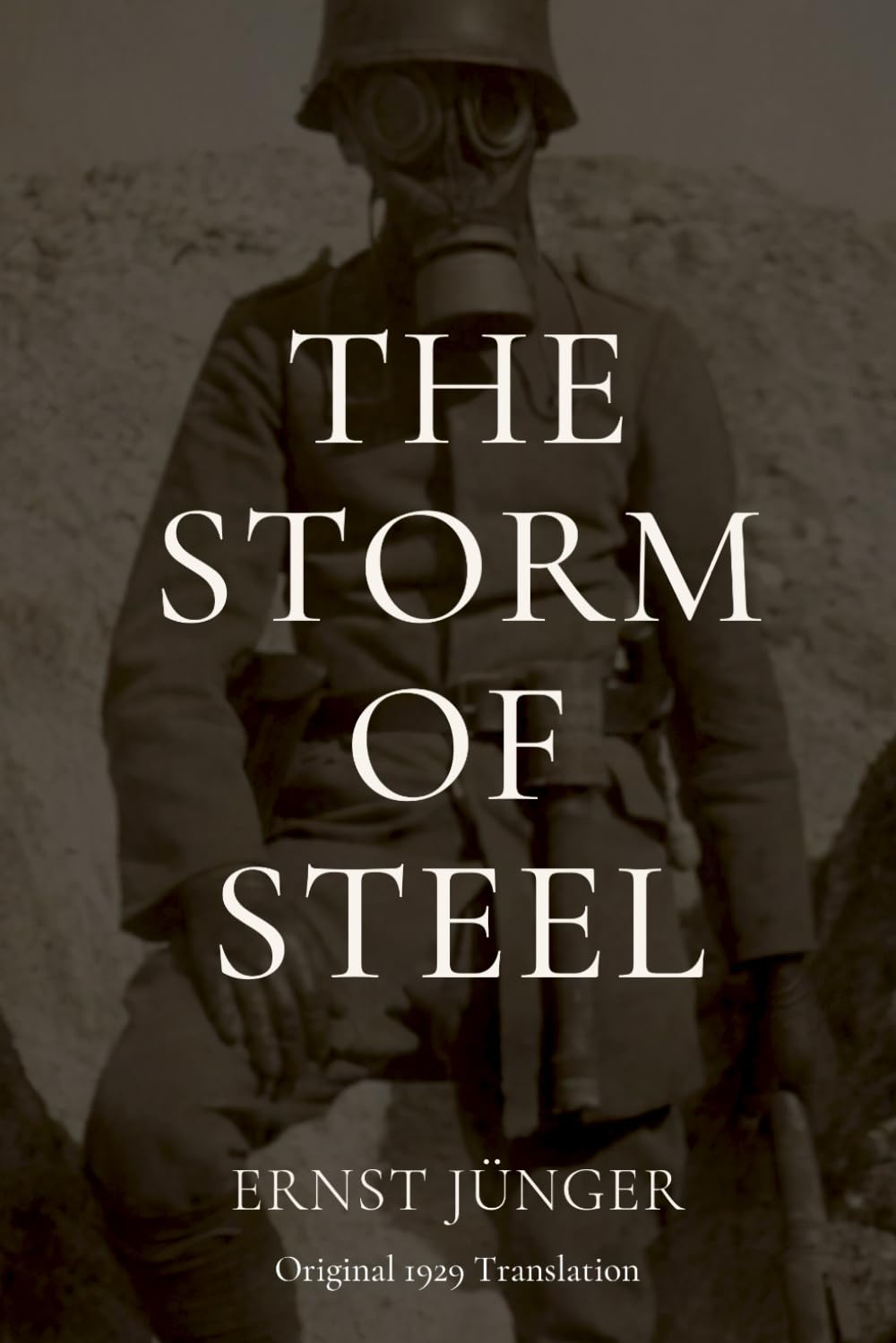 The Storm of Steel: Original 1929 Translation Politics & History
