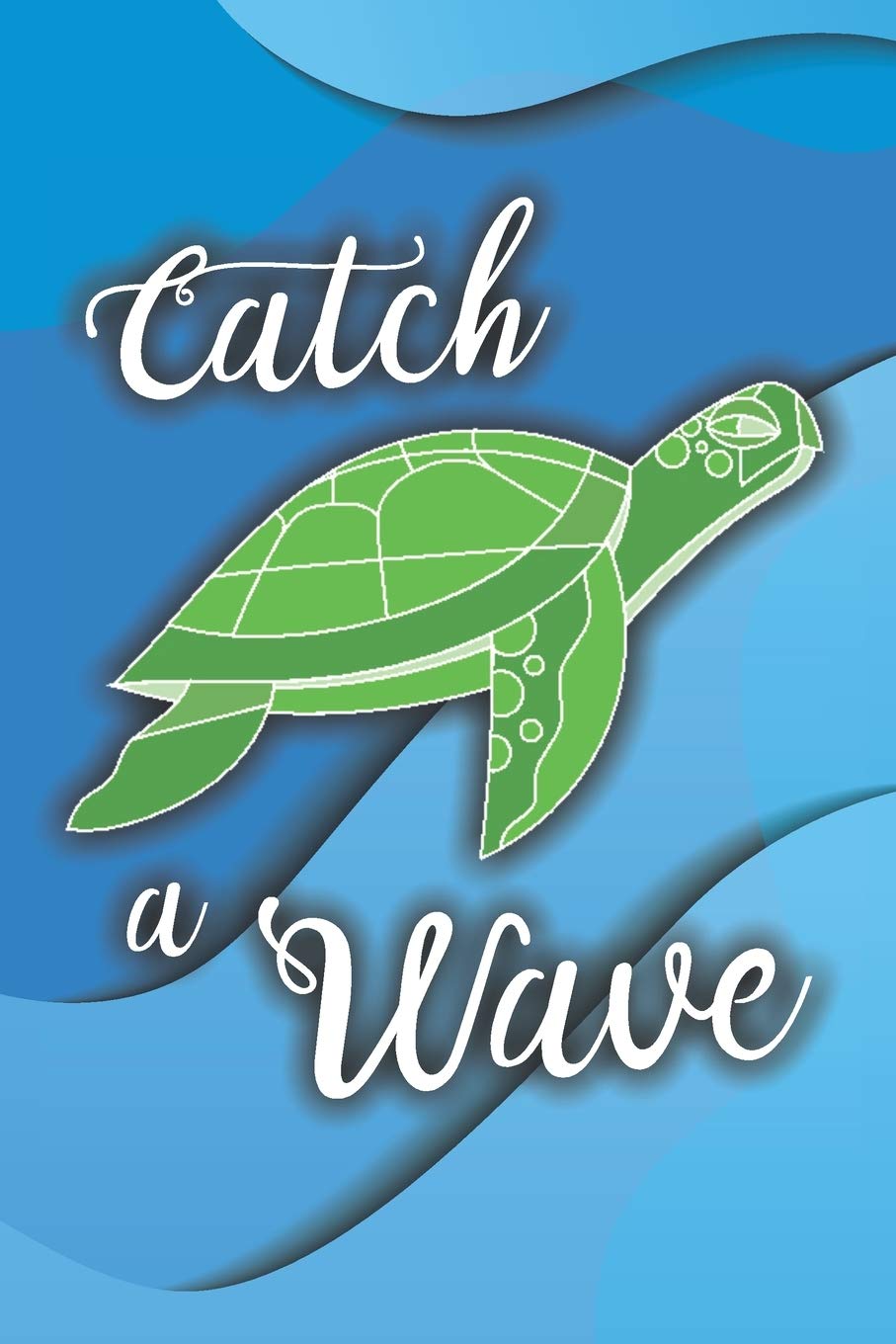 Catch A Wave: Cute 2 Year Undated Weekly Planner For People Who Love Sea Turtles Mathematics