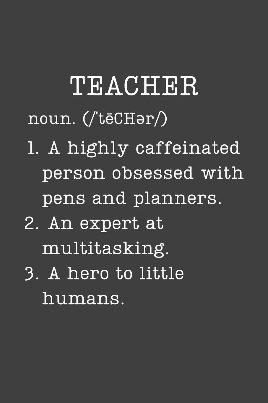 Teacher: Funny Gifts For Educators - Small Lined Writing Journal or Notebook (Card Alternative) (Definition, Humor) Learning & Reference