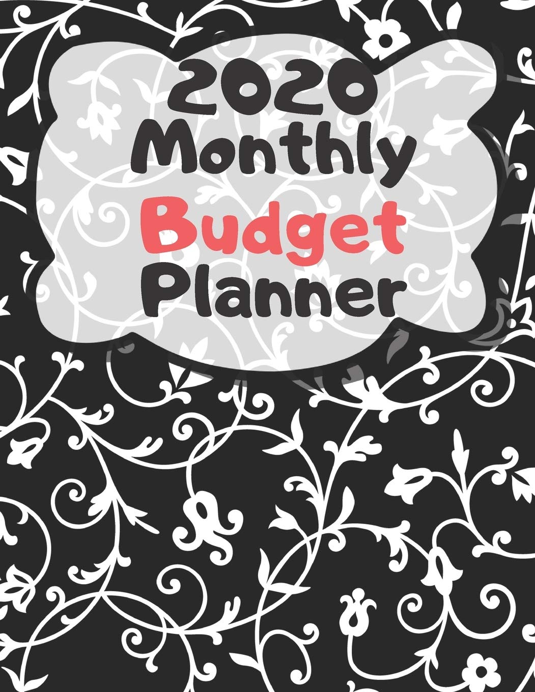 Monthly Budget Planner 2020: Monthly Finance Budget Planner Expense Tracker Bill Organizer Journal Notebook Non-fiction