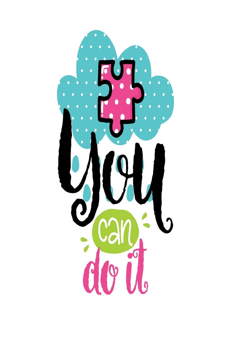 You Can Do It: pocket Dotted Journal and Notebook for Journaling - Smile Design Diary for Girls and Women - cute Unique Gift Idea Sketchbook for your Partner Lover Wife Husband Health, Nutrition & Fitness