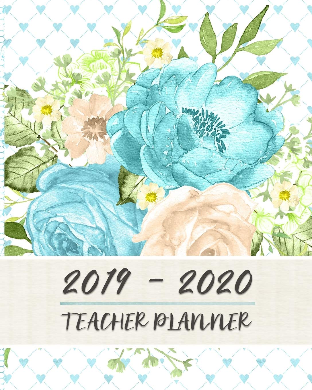 2019 - 2020 Teacher Planner: Teacher Lesson Planner Book | 8 x 10 | Soft Matte Cover | Lesson Planning For Instructors Mathematics