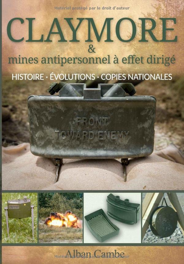 Claymore et mines antipersonnel à effet dirigé: Histoire, évolutions et copies nationales book