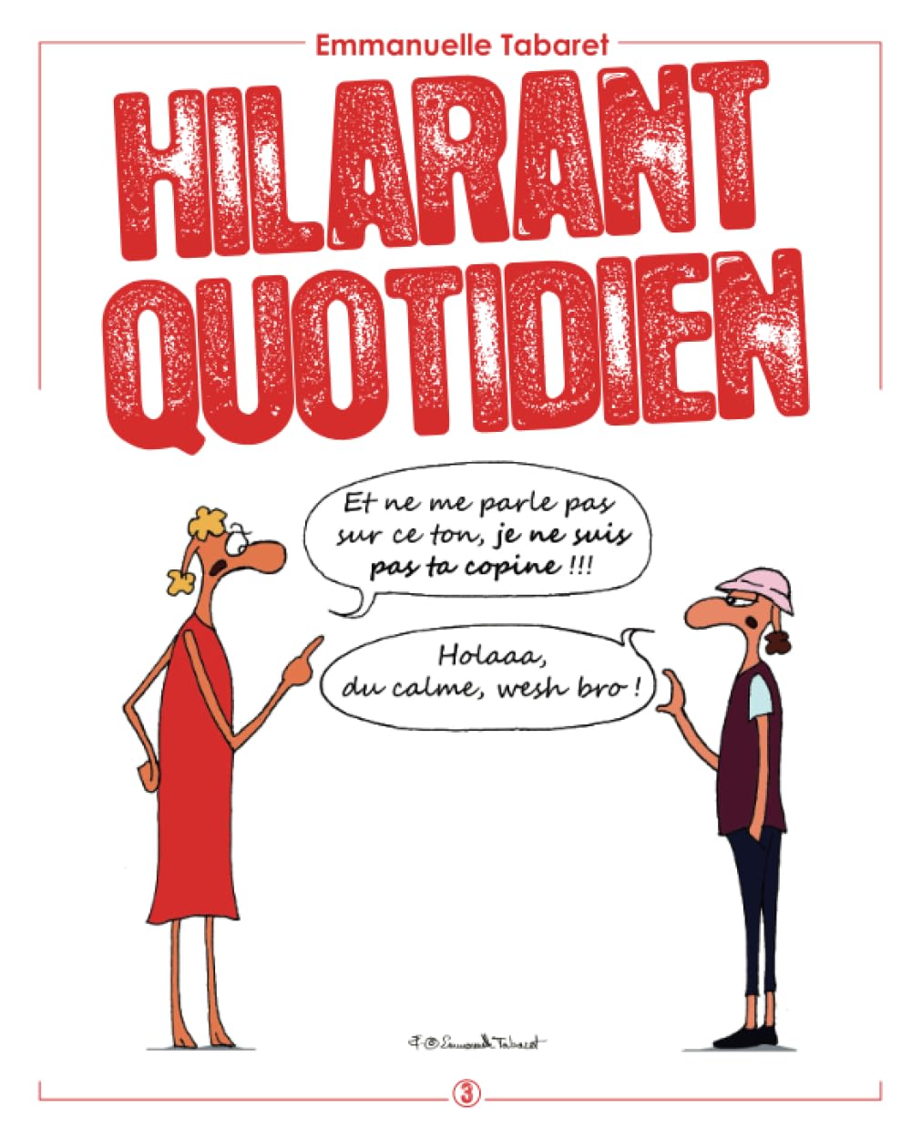 Hilarant quotidien 3: Je ne suis pas ta copine !!! book