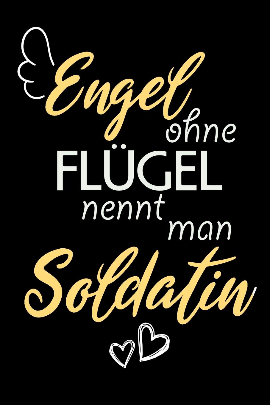 Engel Ohne Flügel Nennt Man Soldatin: A5 Punkteraster • Notebook • Notizbuch • Taschenbuch • Journal • Tagebuch - Ein lustiges Geschenk für Freunde oder die Familie und die beste Soldatin der Welt Reference Books