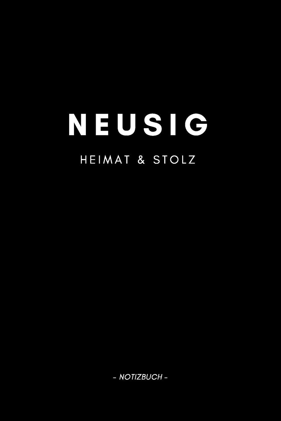 Neusig: Notizbuch, Notizblook, Notizheft, Notizen, Block, Planer | DIN A5, 120 Seiten | Liniert, Linien, Lined | Deine Stadt, Dorf, Region und Heimat Books