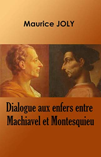 Dialogue aux enfers entre Machiavel et Montesquieu book